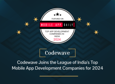 Codewave Shines as One of India’s Top Mobile App Development Companies for 2024