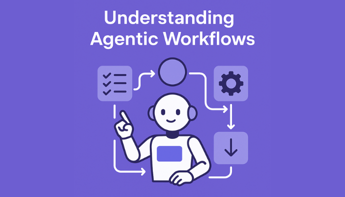 Understanding Agentic Workflows Patterns and Use Cases