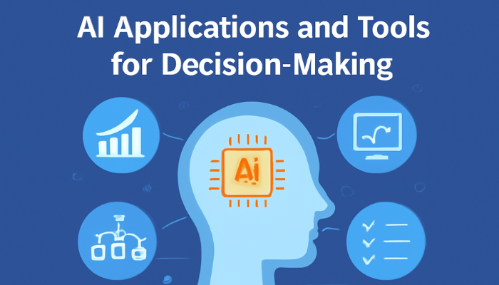 AI Applications and Tools for Decision-Making