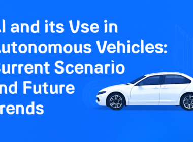 AI and its Use in Autonomous Vehicles (1)